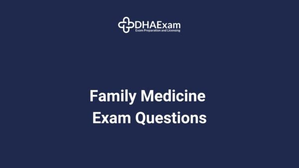 Dha Family Medicine Exam Questions