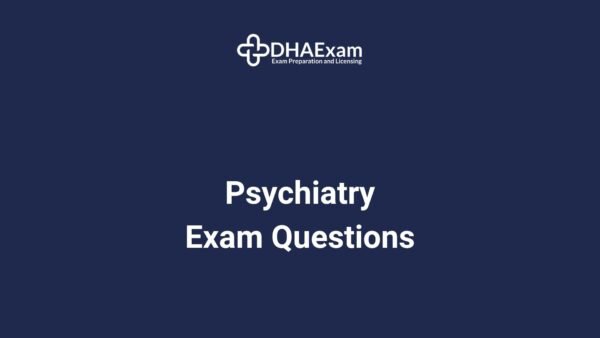 Dha Psychiatry Exam Questions